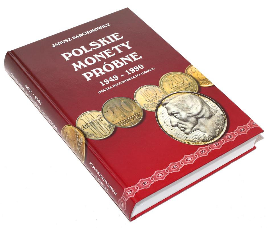 Katalog POLSKIE MONETY PRÓBNE 1949-1990 (PRL) J. Parchimowicz NOWOŚĆ !