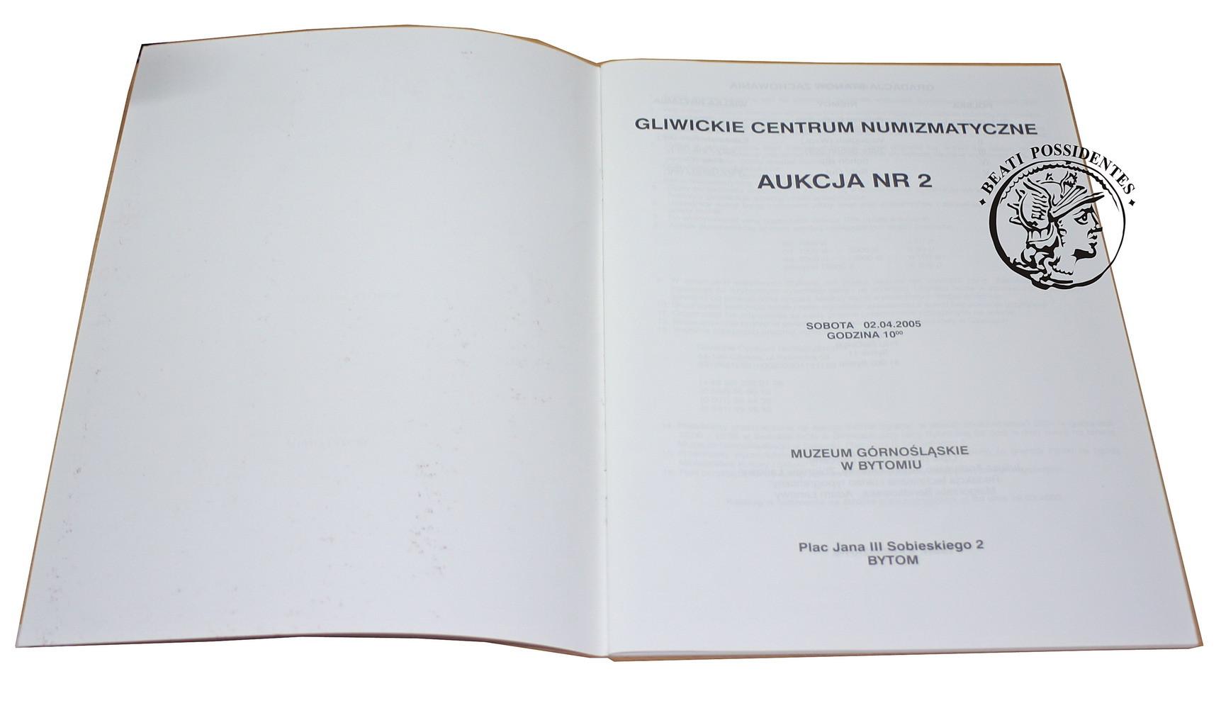 Katalog z Aukcji nr 2 - 2 kwietnia 2005. Gliwickie Centrum Numizmatyczne.