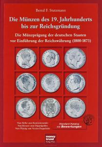 Bernd F. Stutzmann Die Münzen des 19. Jahrhunderts bis zur Reichsgründung