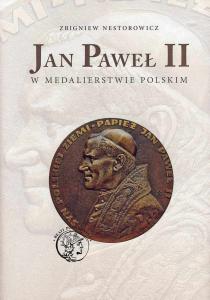 Jan Paweł II w medalierstwie polskim - Zbigniew Nestorowicz