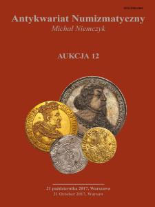 AUKCJA 12 - katalog 21.10.2017 - Antykwariat Numizmatyczny Niemczyk