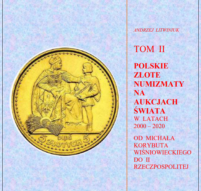 A. Litwiniuk - Złote monety na aukcjach 2000-2020 Tom II